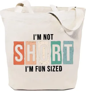 SAUIVD Funny Sayings Tote Bag for Women I'm not Short I'm Fun Tote Bag Casual Reusable Grocery Bags